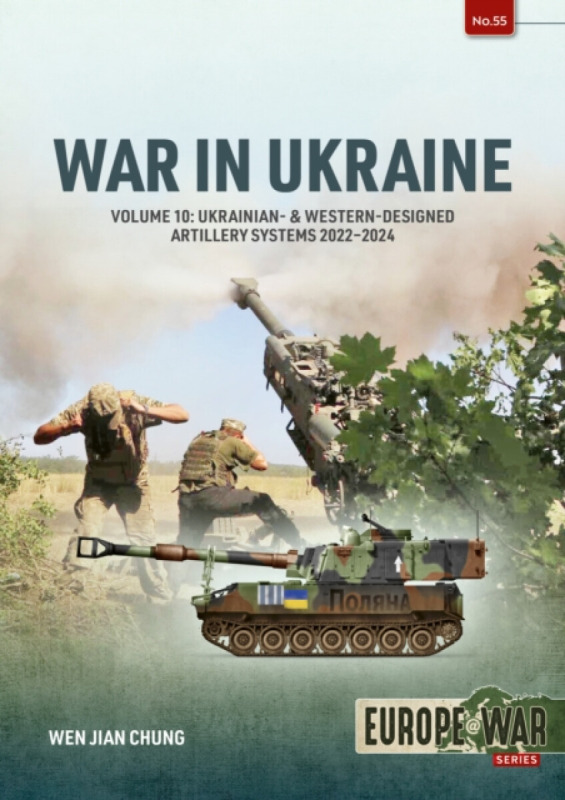 HELION & COMPANY War in Ukraine Volume 10 - Chung, Wen Jian