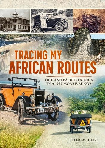 HELION & COMPANY Tracing my African Routes - Hills, Peter W