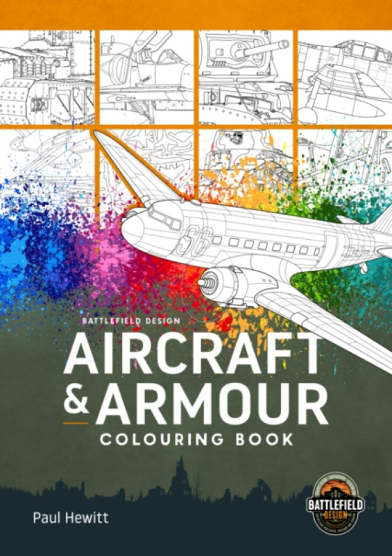 HELION & COMPANY Aircraft & Armour Colouring Book - Hewitt, Paul