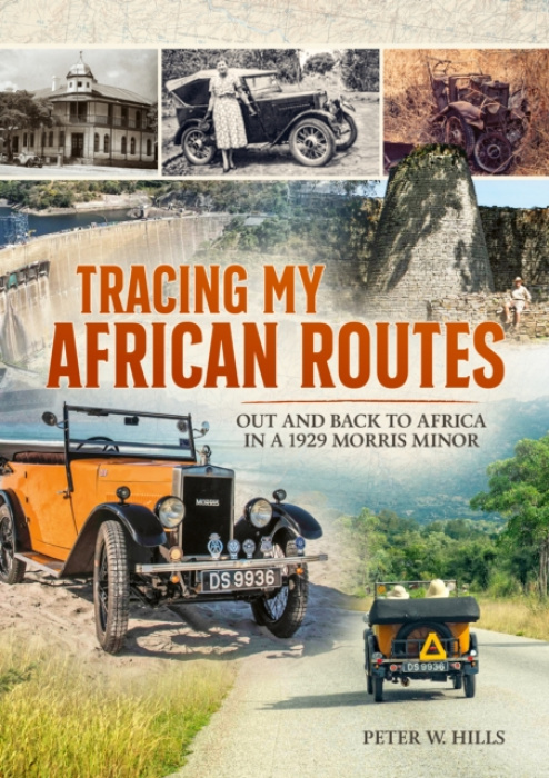 HELION & COMPANY Tracing my African Routes - Hills, Peter W