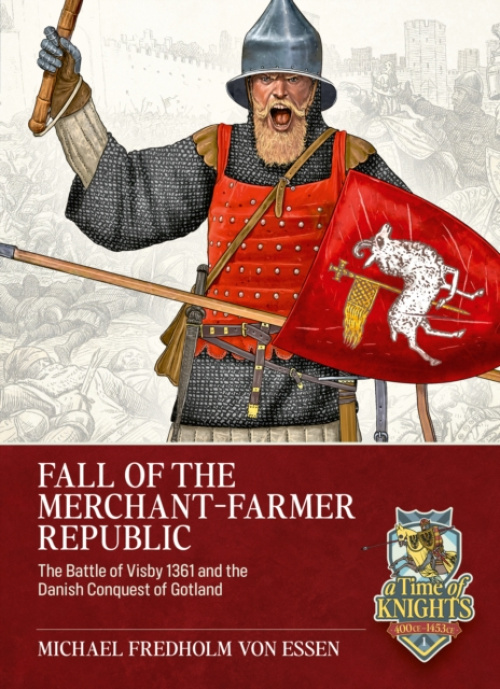 HELION & COMPANY Fall of the Merchant-Farmer Republic - Fredholm von Essen, Michael