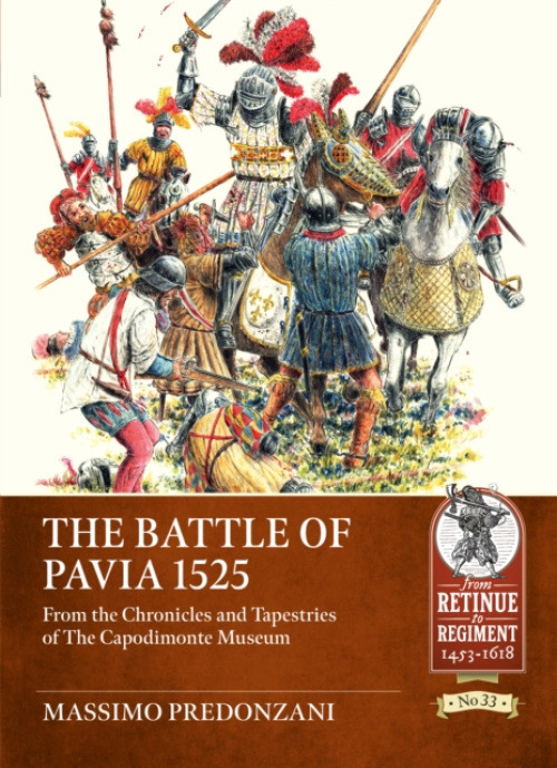 HELION & COMPANY Battle of Pavia 1525 - Predonzani, Massimo