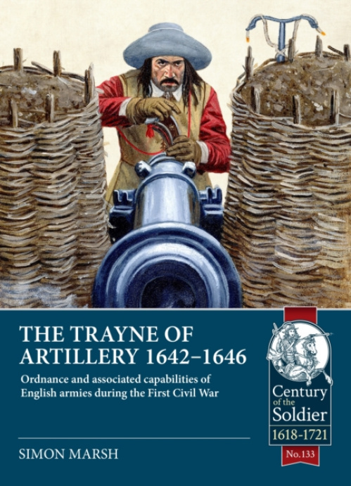 HELION & COMPANY Trayne of Artillery 1642-1646 - Marsh, Simon