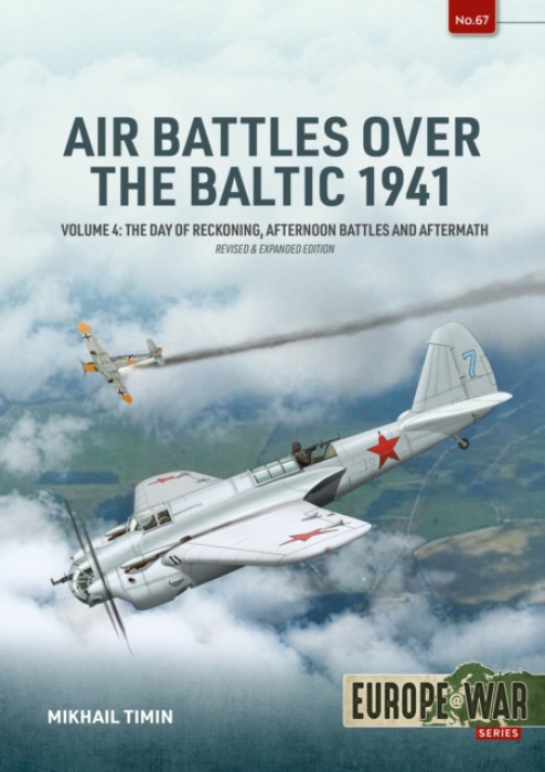HELION & COMPANY Air Battles over the Baltic 1941 Volume 4 - Timin, Mikhail