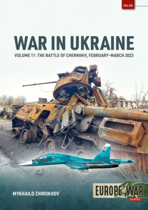 HELION & COMPANY War in Ukraine Volume 11 - Zhirokhov, Mikhailo