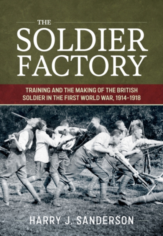 HELION & COMPANY Soldier Factory - Sanderson, Harry J.