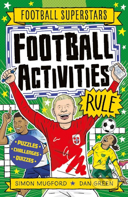Football Activities Rule - Simon Mugford, Dan Green (ilustrátor) - kniha z kategorie Hlavolamy, doplňovačky, úkoly