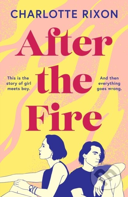 After the Fire - Charlotte Rixon - kniha z kategorie Romantika