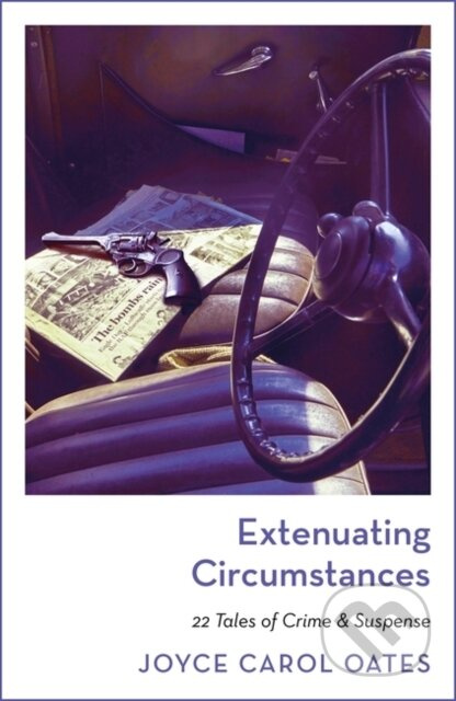 Extenuating Circumstances - Joyce Carol Oates - kniha z kategorie Detektivky, thrillery a horory