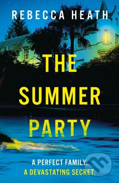 The Summer Party - Rebecca Heath - kniha z kategorie Detektivky, thrillery a horory