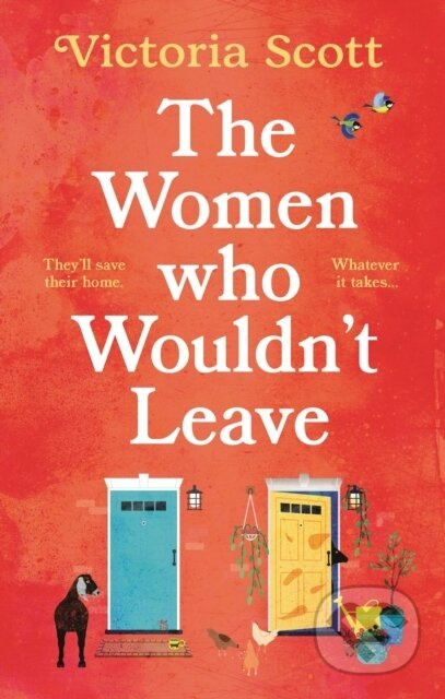 The Women Who Wouldn't Leave (A totally uplifting escapist read to curl up with) - kniha z kategorie Společenská beletrie
