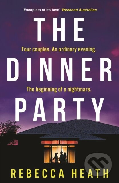 The Dinner Party (An addictive psychological thriller with a true-crime twist set in Australia) - kniha z kategorie Thrillery