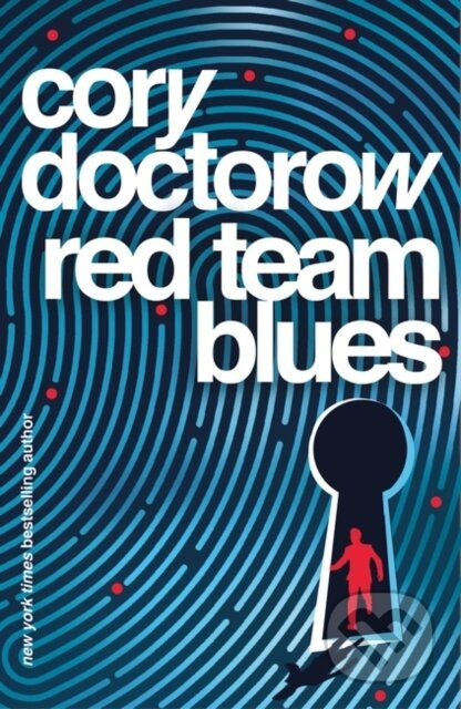 Red Team Blues - Cory Doctorow - kniha z kategorie Detektivky, thrillery a horory