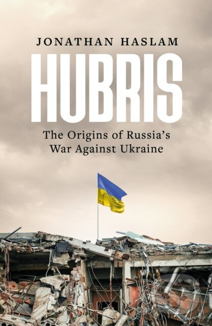 Hubris (The Origins of Russia's War Against Ukraine) - kniha z kategorie Odborné a náučné