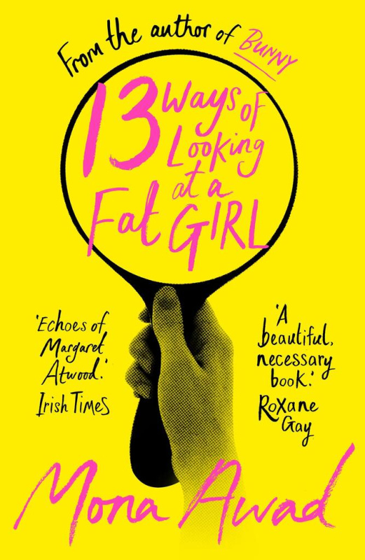 13 Ways of Looking at a Fat Girl - Mona Awad