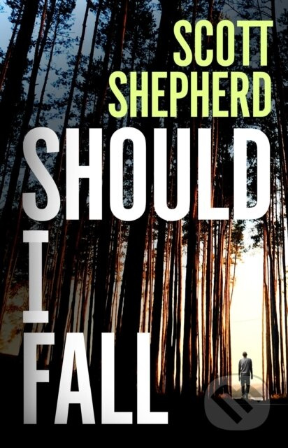 Should I Fall - Scott Shepherd - kniha z kategorie Detektivky, thrillery a horory