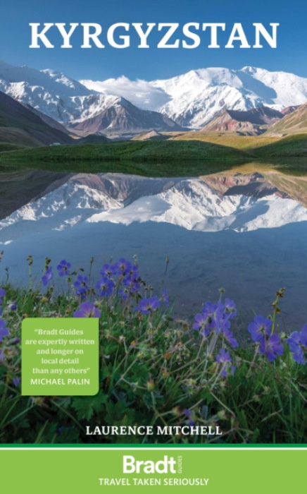 Bradt Travel Guides Kyrgyzstan - Mitchell, Laurence