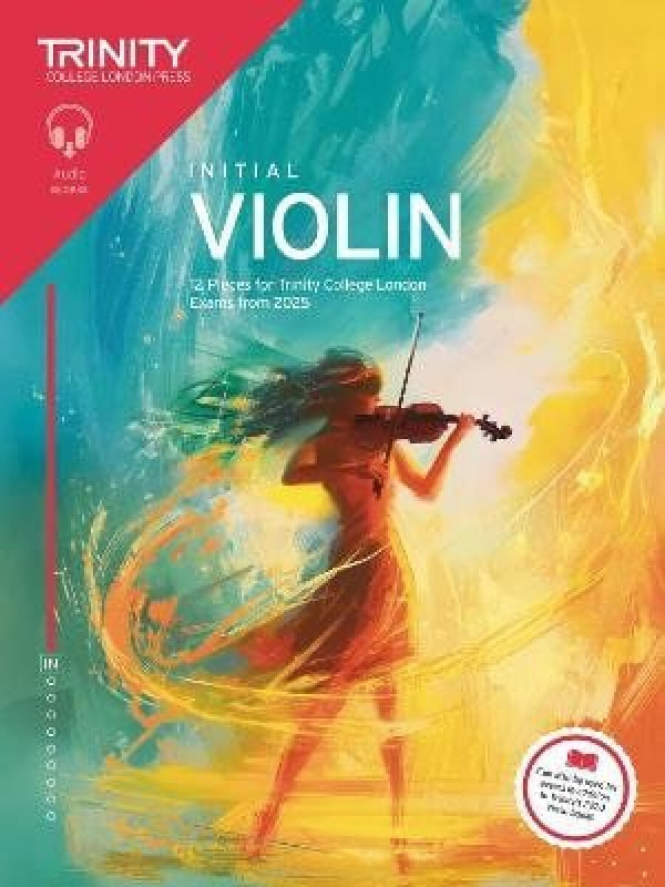 Trinity College London Press Trinity College London Violin Exam Pieces from 2025: Initial - College London, Trinity