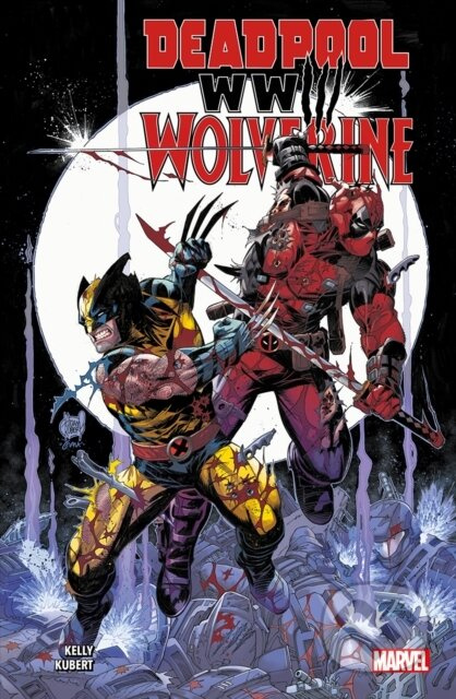 Deadpool & Wolverine: WWIII - Joe Kelly - kniha z kategorie Komiksy