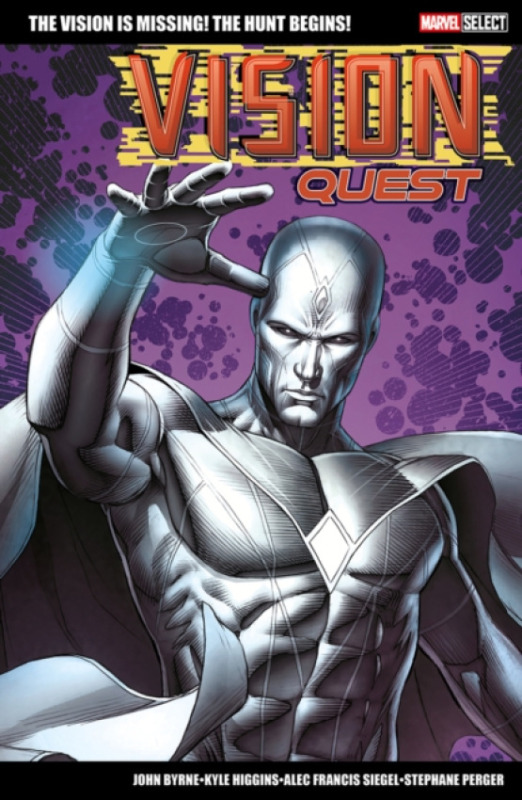 Panini Publishing Ltd Marvel Select: Vision Quest - Byrne, John a Higgins, Kyle a Siegel, Alec