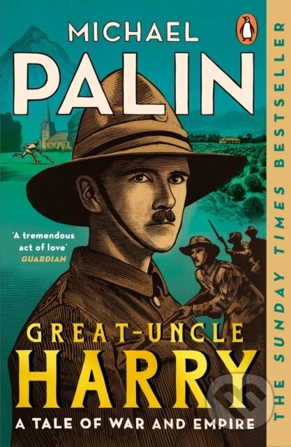 Great-Uncle Harry (A Tale of War and Empire) - Michael Palin - kniha z kategorie Historie