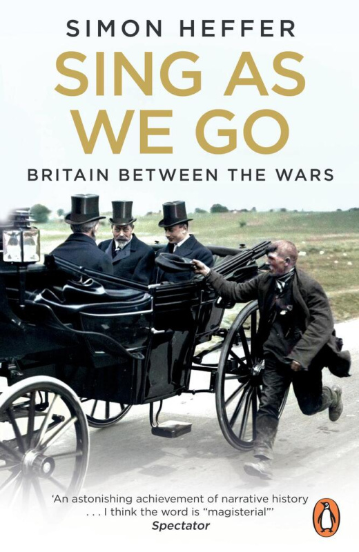 Sing As We Go (Britain Between the Wars) - Simon Heffer - kniha z kategorie Historie