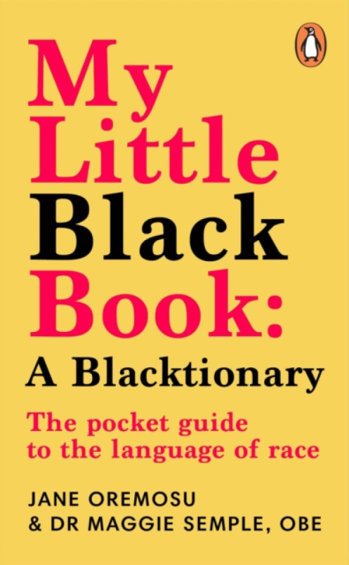 My Little Black Book: A Blacktionary - Jane Oremosu, Maggie Semple