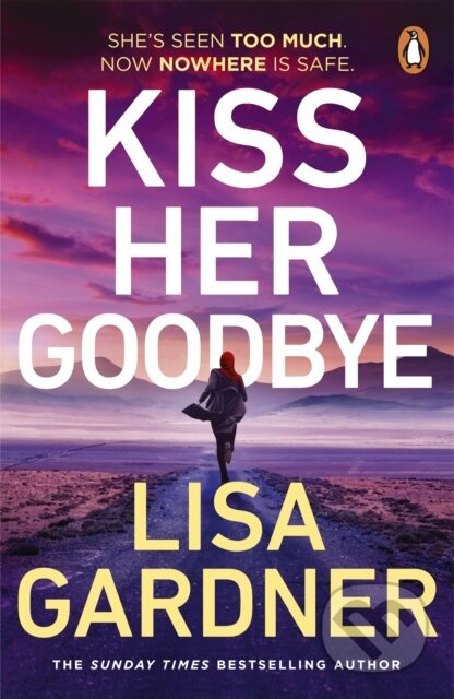 Kiss Her Goodbye - Lisa Gardner