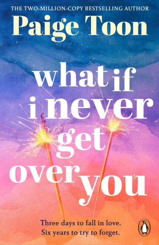 What If I Never Get Over You - Paige Toon - kniha z kategorie Romantická