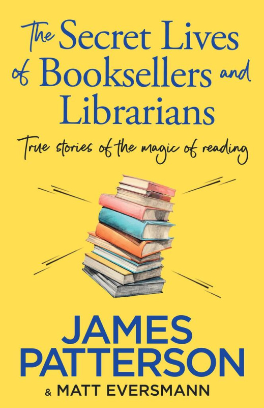 The Secret Lives of Booksellers & Librarians (True stories of the magic of reading) - kniha z kategorie Beletrie