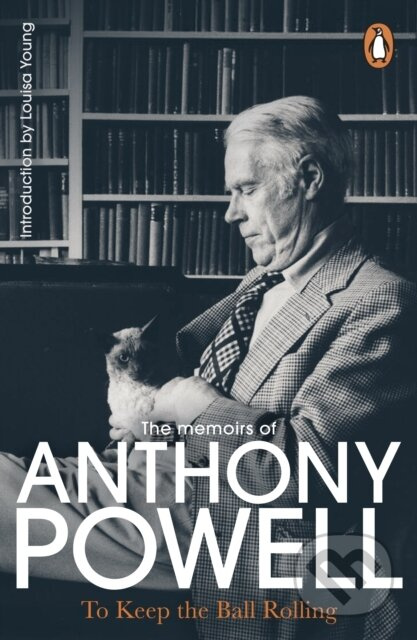 To Keep The Ball Rolling - Anthony Powell - kniha z kategorie Beletrie