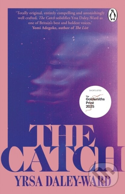 The Catch -  Yrsa Daley-Ward