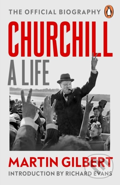 Churchill: A Life (The Official Biography) - Dr Martin Gilbert - kniha z kategorie Životopisy
