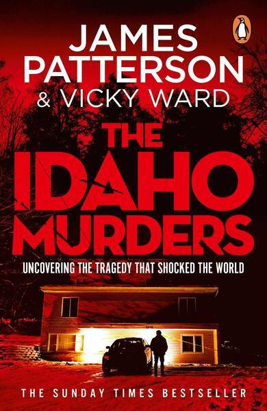 The Idaho Murders -  James Patterson