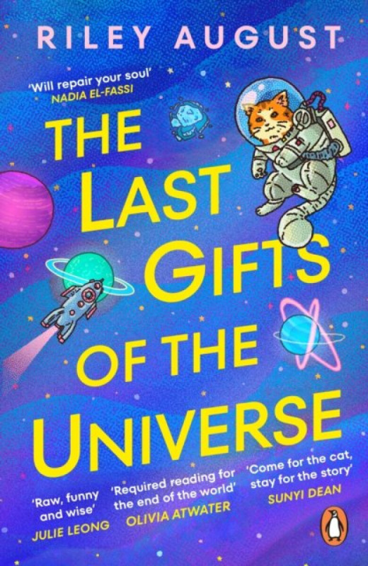 The Last Gifts of the Universe - Riley August