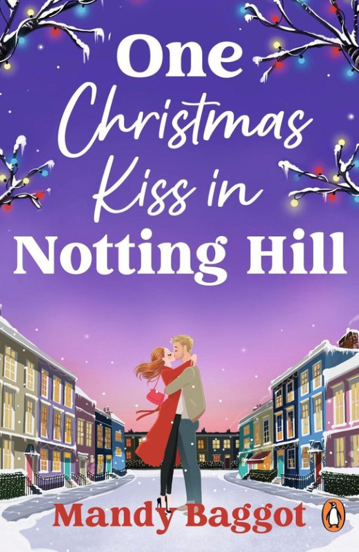 One Christmas Kiss in Notting Hill -  Mandy Baggot