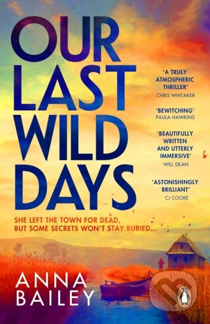 Our Last Wild Days - Anna Bailey - kniha z kategorie Detektivky, thrillery a horory