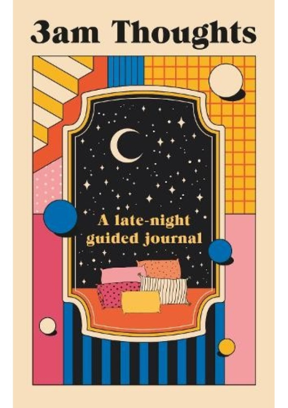 3am Thoughts, A late-night mindfulness journal from the creator of Not Delivered Transworld Publishers Ltd