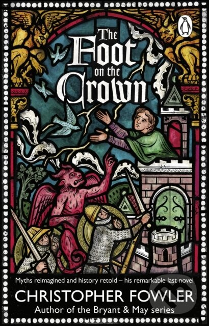 The Foot on the Crown - Christopher Fowler - kniha z kategorie Spoločenská beletria