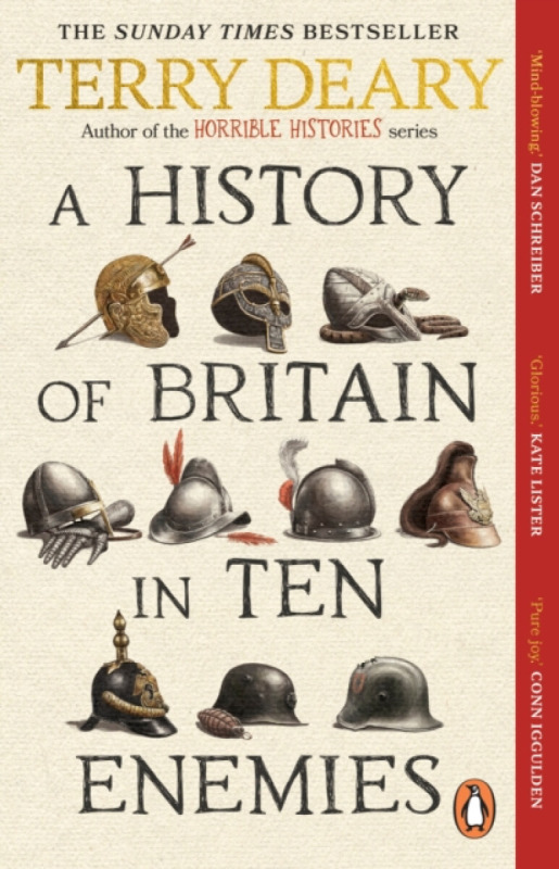 History of Britain in Ten Enemies Transworld Publishers Ltd