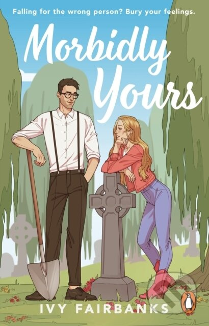 Morbidly Yours - Ivy Fairbanks - kniha z kategorie Romantická