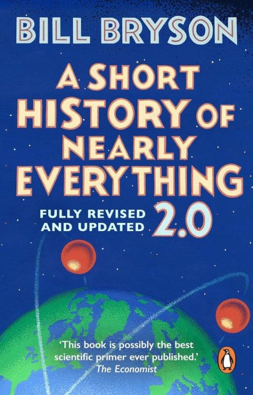A Short History of Nearly Everything 2.0 -  Bill Bryson