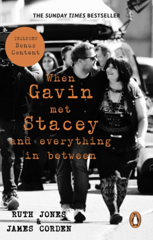 Transworld Publishers Ltd When Gavin Met Stacey and Everything in Between - Jones, Ruth a Corden, James
