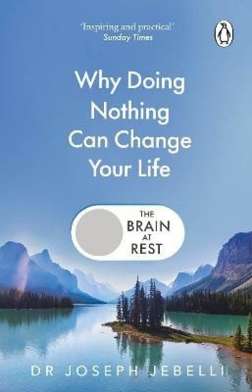 The Brain at Rest (Why doing nothing can change your life)