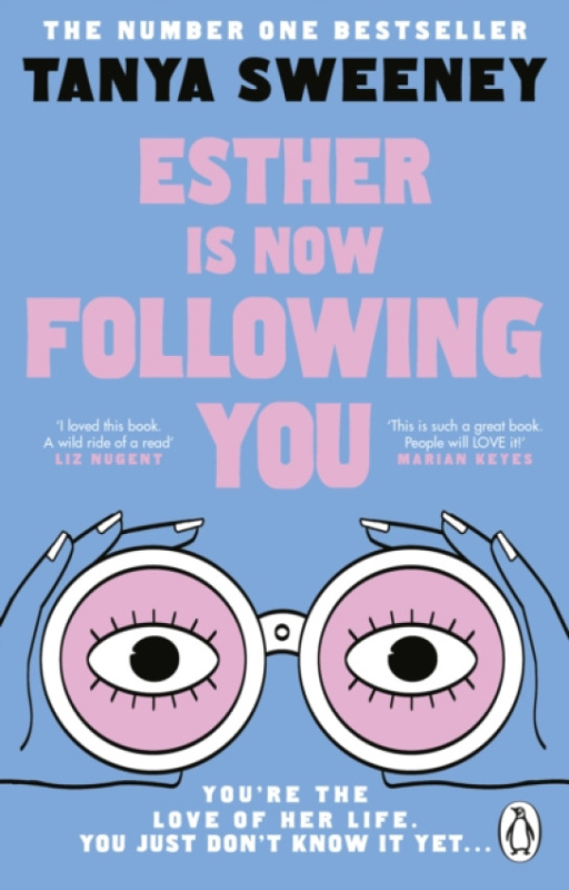 Transworld Publishers Ltd Esther is Now Following You - Sweeney, Tanya