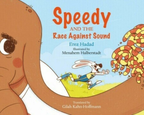 Greenhill Books Speedy and the Race against Sound - Hadad, Erez