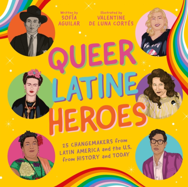 Jessica Kingsley Publishers Queer Latine Heroes - Aguilar, Sofia