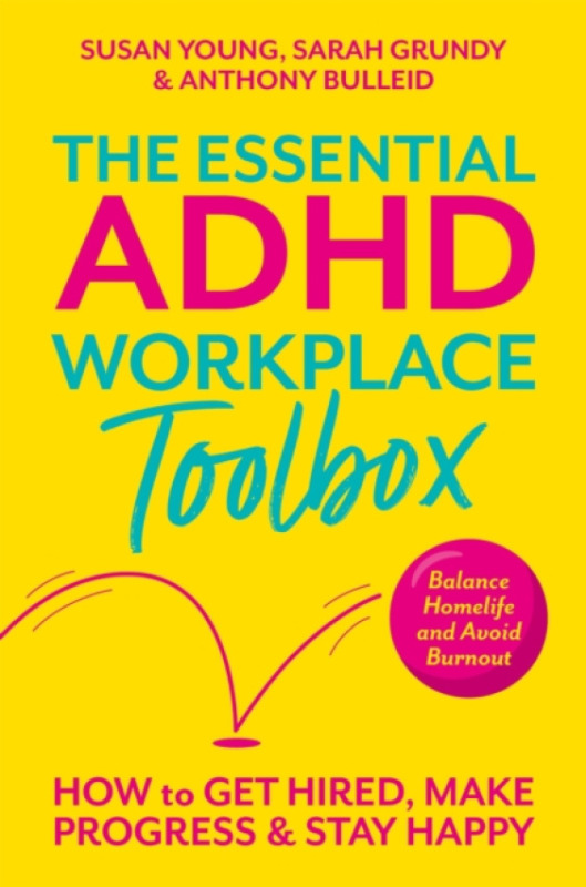 Jessica Kingsley Publishers ADHD Workplace Survival Guide - Young, Susan a Grundy, Sarah a Bulleid, Tony