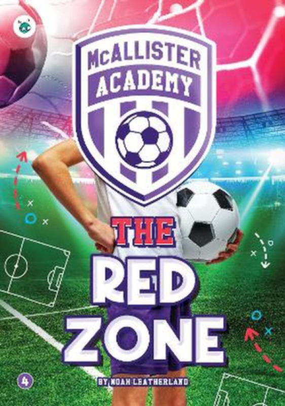 BookLife Publishing McAllister Academy: The Red Zone - Leatherland, Noah (Booklife Publishing Ltd)