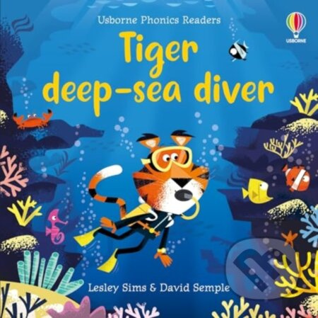 Pho Daring Tiger Deep Sea Diver - Lesley Sims - kniha z kategorie Pro děti